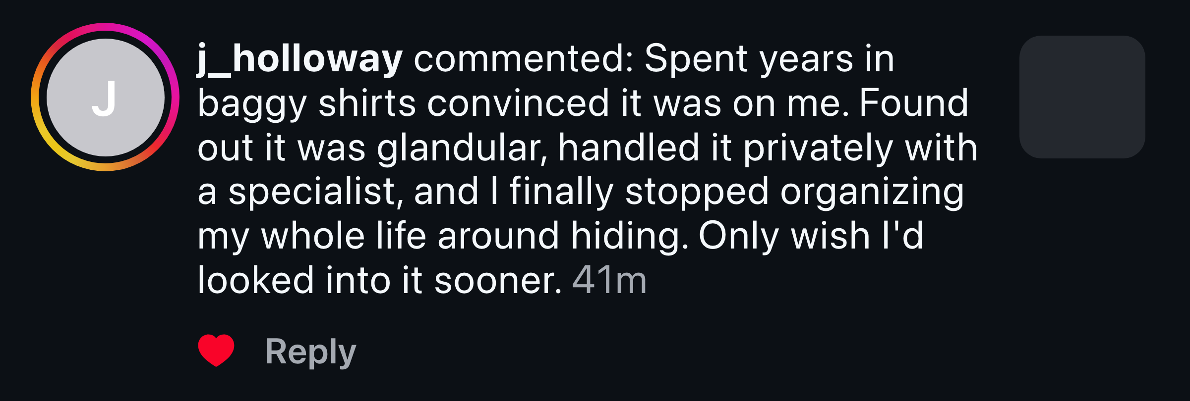 Instagram comment from a man who finally stopped hiding his chest after learning it was glandular
